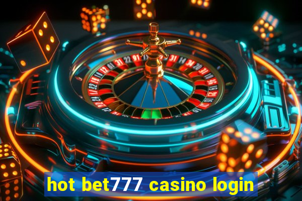 hot bet777 casino login